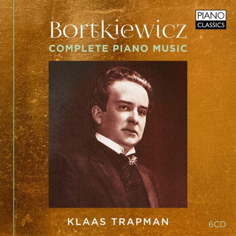 Klaas Trapman: Bortkiewicz: Complete Piano Music [6CD]