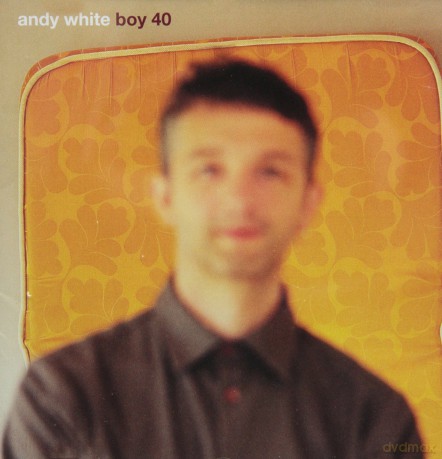 Andy White: Boy 40 [CD]