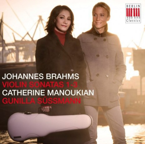 Catherine Manoukian - Gunilla Sussmann: Brahms - Violin Sonatas 1-3 [CD]