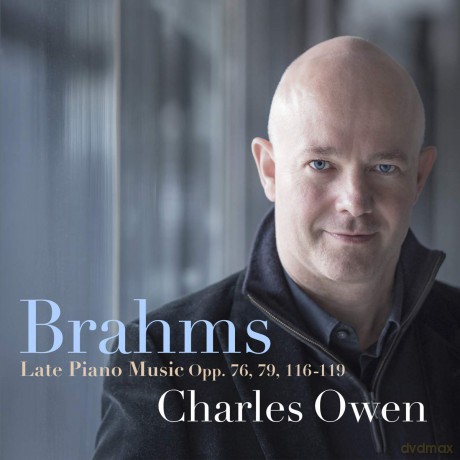 Charles Owen: Brahms: Late Piano Music. Opp. 76. 79. 116-119 [2CD]