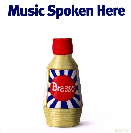 Music Spoken Here: Brasso [2CD]