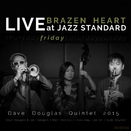 Dave Douglas Quintet: Brazen Heart Live At Jazz - Friday [2CD]