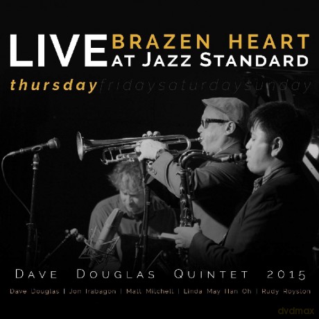 Dave Douglas Quintet: Brazen Heart Live At Jazz - Thursday [2CD]