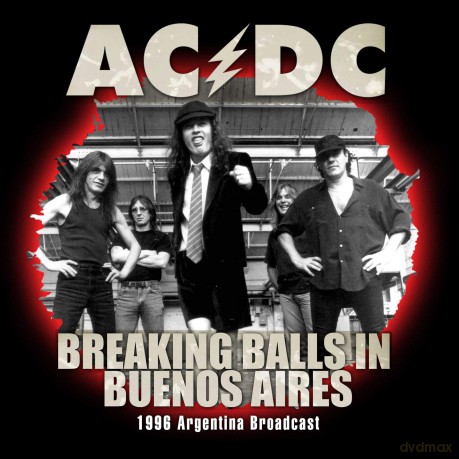 Ac/Dc: Breaking Balls In Buenos Aires [CD]