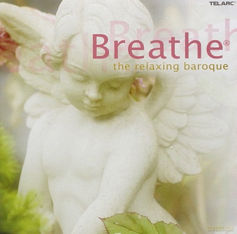 Breathe - The Relaxing Baroque [CD]