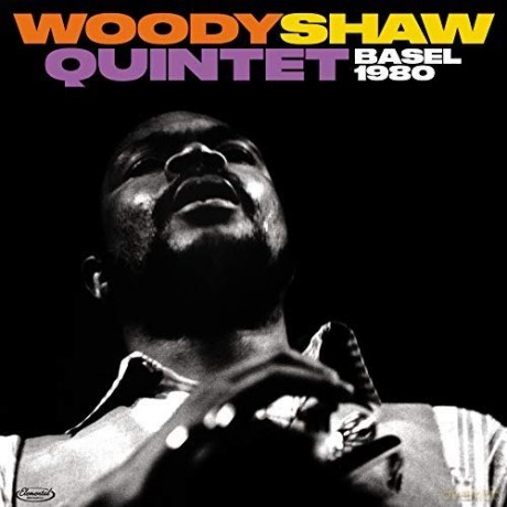 Woody Shaw Quintet: Basel 1980 [Winyl]
