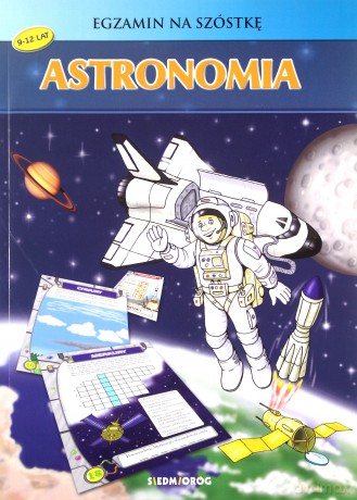 Astronomia. Egzamin na szóstkę - Iwona Gawryś, Grzegorz Środa [KSIĄŻKA]