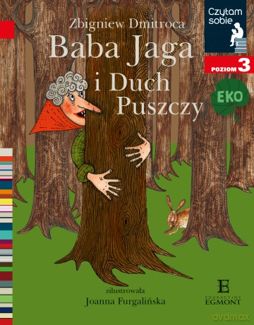 Baba jaga i duch puszczy. Czytam sobie eko poziom 3 - Zbigniew Dmitroca [KSIĄŻKA]