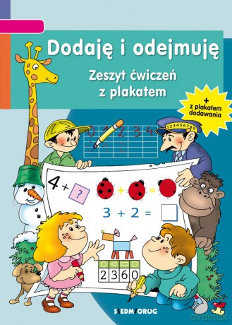 Dodaję i odejmuję. Zeszyt ćwiczeń z plakatem [KSIĄŻKA]