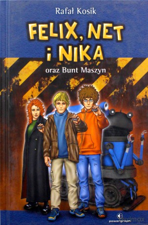 Felix, Net i Nika (Tom 8) oraz Bunt maszyn - Rafał Kosik [KSIĄŻKA]