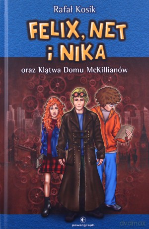 Felix, Net i Nika (Tom 13) oraz Klątwa domu McKillianów - Rafał Kosik [KSIĄŻKA]