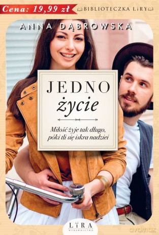 Jedno życie jedna chwila (Tom 2) - Anna Dąbrowska [KSIĄŻKA]