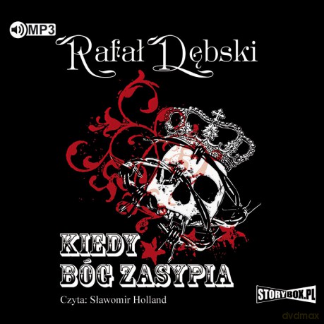 Kiedy Bóg zasypia - Rafał Dębski [AUDIOBOOK]