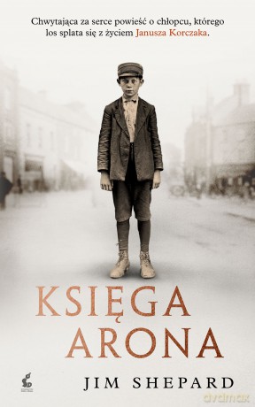 Księga Arona - Jim Shepard [KSIĄŻKA]