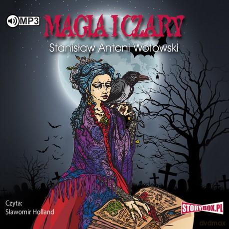 Magia i czary - Stanisław Antoni Wotowski [AUDIOBOOK]