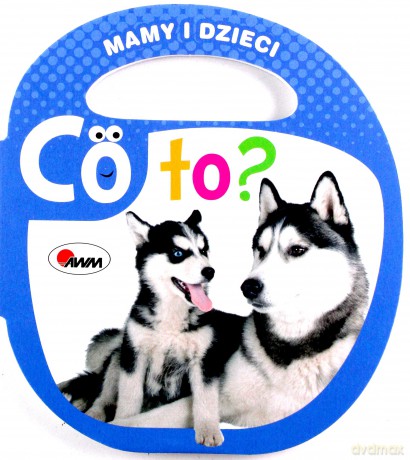 Mamy i dzieci. Co to - Piotr Kozera [KSIĄŻKA]