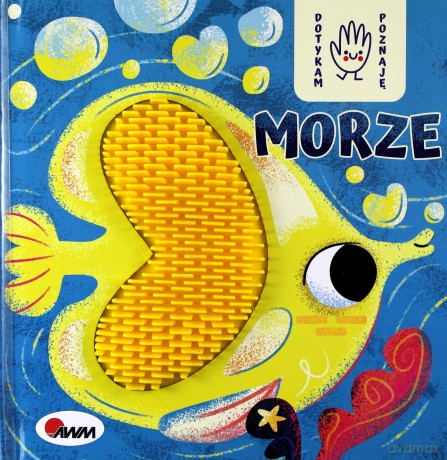 Morze. Dotykam, poznaję - Anna Gensler [KSIĄŻKA]