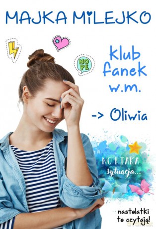 Oliwia Klub fanek w.M. - Majka Milejko [KSIĄŻKA]
