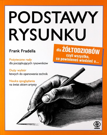 Podstawy rysunku dla żółtodziobów - Frank Fradella [KSIĄŻKA]