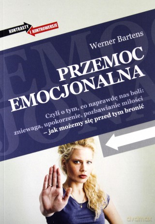 Przemoc emocjonalna - Werner Bartens [KSIĄŻKA]