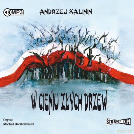 W cieniu złych drzew - Andrzej Kalinin [AUDIOBOOK]