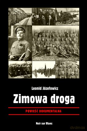 Zimowa droga. Powieść dokumentalna - Leonid Józefowicz [KSIĄŻKA]