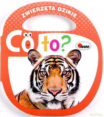 Zwierzęta dzikie. Co to - Piotr Kozera [KSIĄŻKA]