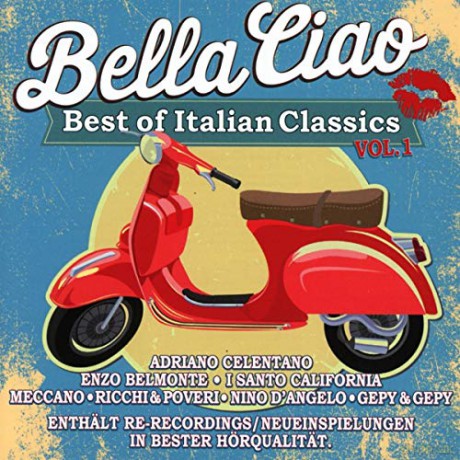 Bella Ciao Vol. 1 - The Best Of Italian Classics [2CD]