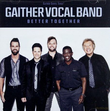 Gaither Vocal Band: Better Together [CD]