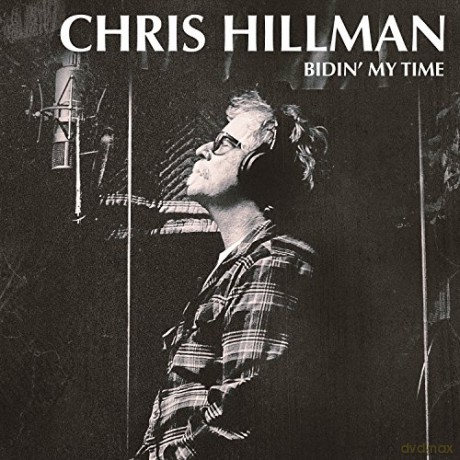 Chris Hillman: Bidin My Time [CD]