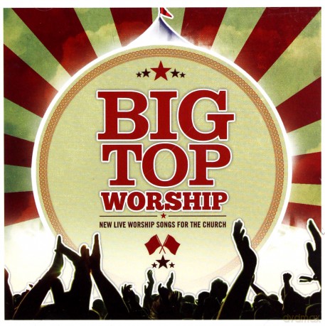 Big Top Worship [CD]