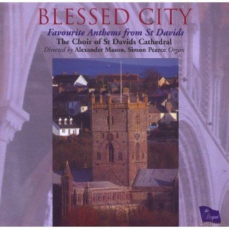 Choir Of St Davids Cathedral: Blessed City - Favourite An [CD]