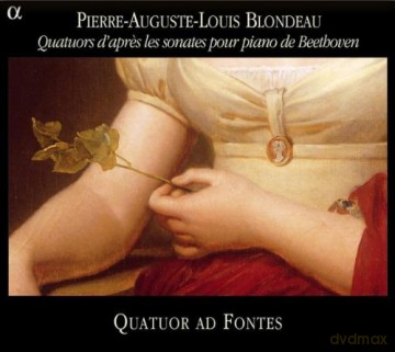 Quatuor Ad Fontes: Blondeau: Quatuor D Apres Les Sonates Pi [CD]