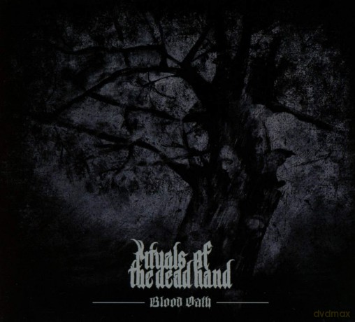 Rituals Of The Dead Hand: Blood Oath [CD]