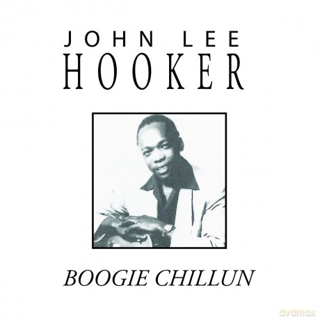 John Lee Hooker: Boogie Chillun [CD]