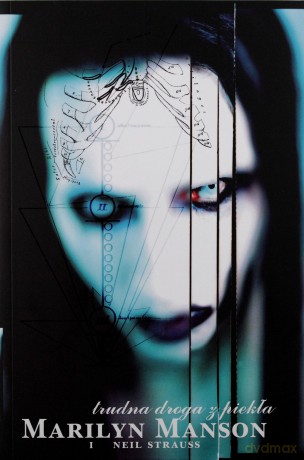 Marylin Manson. Trudna droga z piekła - Marylin Manson, Neil Strauss [książka]