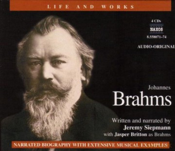 Jeremy Siepmann: Brahms Life And Works [4CD]