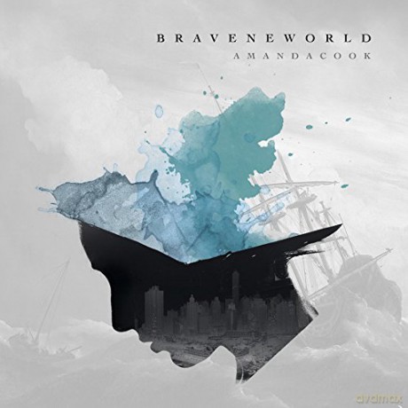 Amanda Cook: Brave New World [CD]