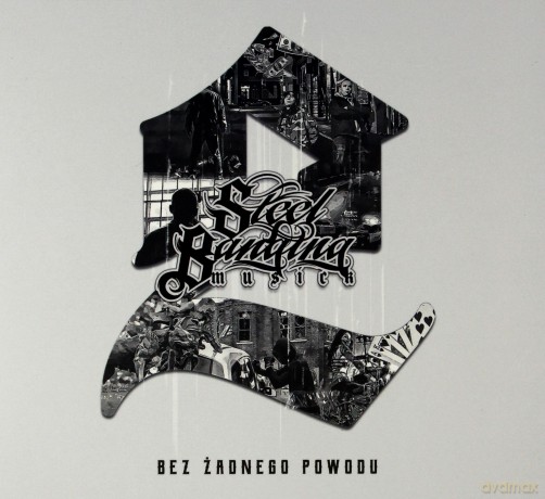 Steel Banging: Bez Żadnego Powodu [CD]
