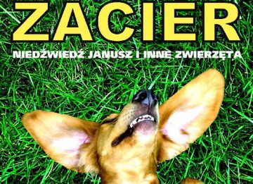 Zacier: Niedźwiedź Janusz i inne zwierzęta [CD]