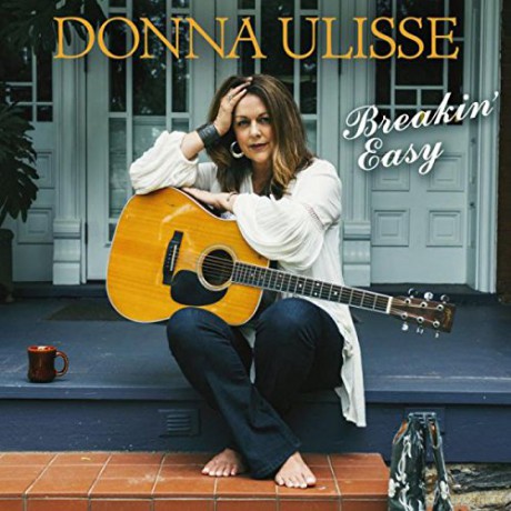 Donna Ulisse: Breakin Easy [CD]