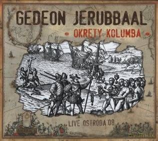 Gedeon Jerubbaal: Okręty Kolumba (digipack) [CD]