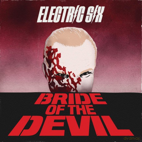 Electric Six: Bride Of The Devil [CD]