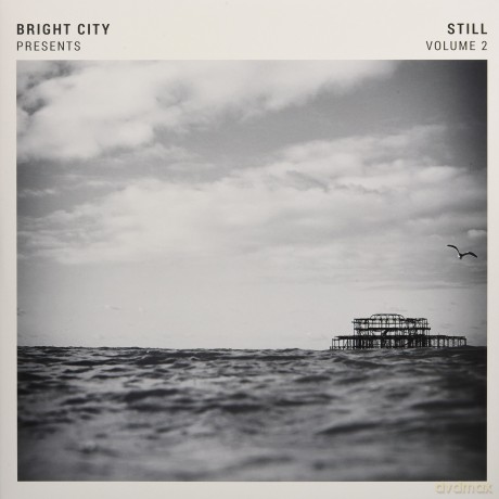 Bright City: Bright City Presents: Still. Vol. 2 [Winyl]