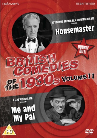 British Comedies Of The 1930s Vol 11 Housemaster Me And My Pal [DVD]
