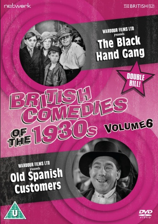 British Comedies Of The 1930s Vol 6 The Black Hand Gang Old Spanish Customers [DVD]