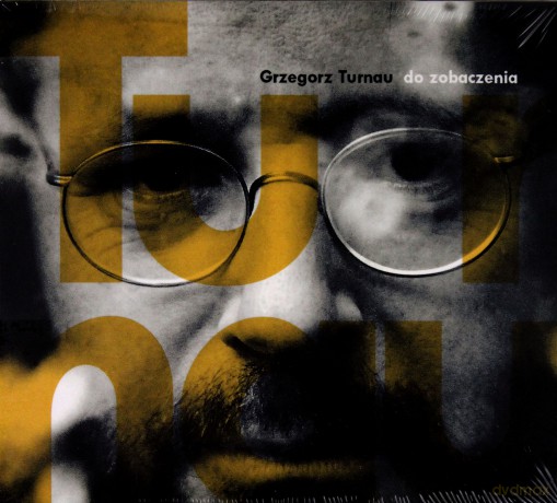 Grzegorz Turnau 12: Do Zobaczenia (Digipack) [CD]