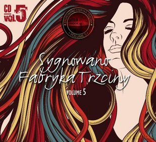 Sygnowano Fabryka Trzciny vol.5 [CD]