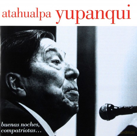 Atahualpa Yupanqui (Live 1982): Buenas Noches. Compatriotas... [CD]