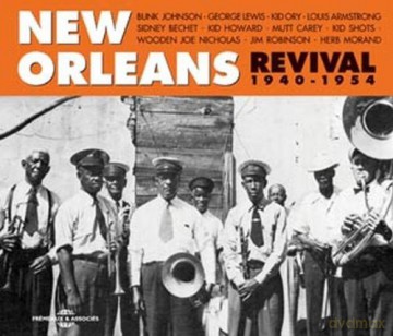 New Orleans Revival 1940-1954: Bunk Johnson. Kid Ory [2CD]